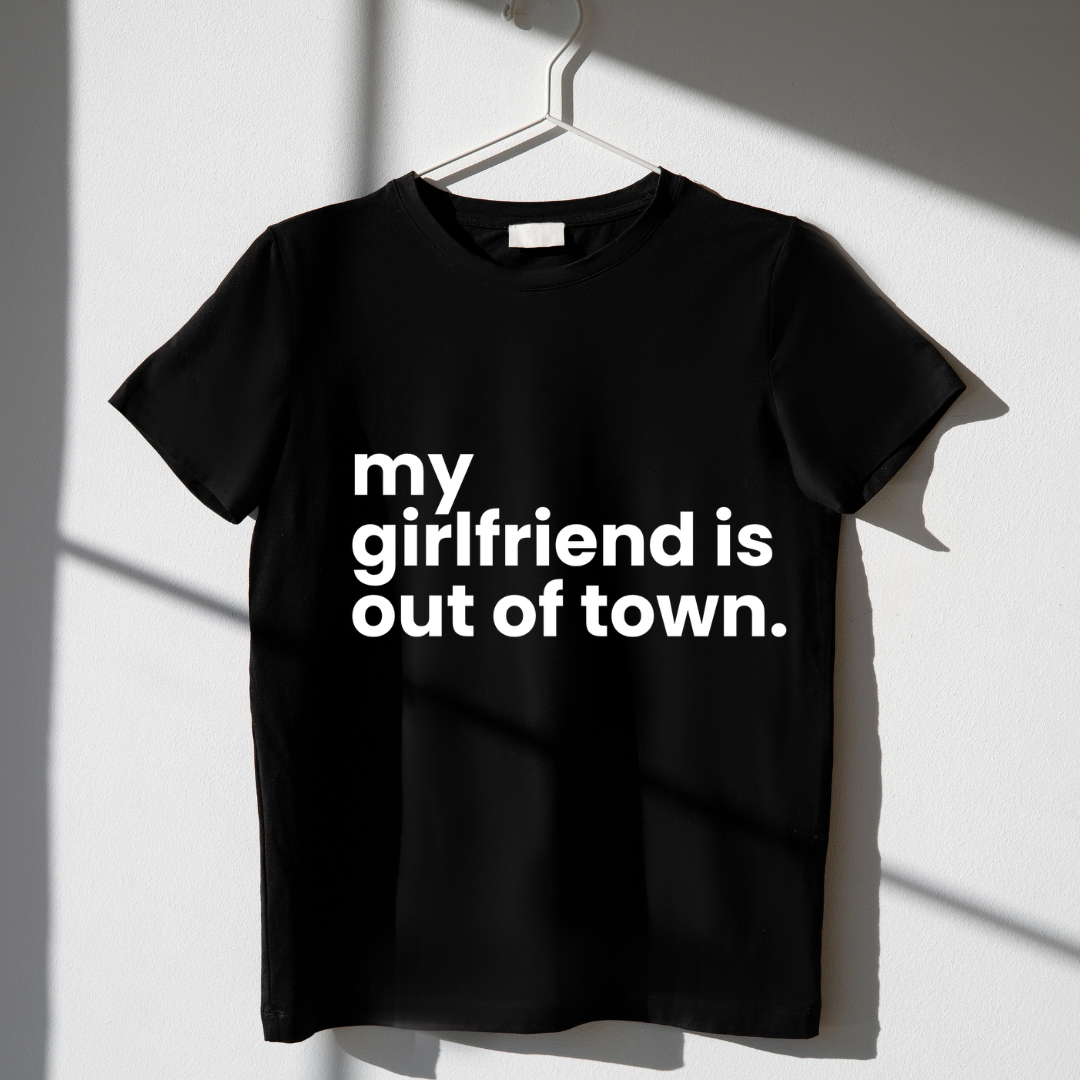 Girlfriend is out of Town | Premium T-Shirt